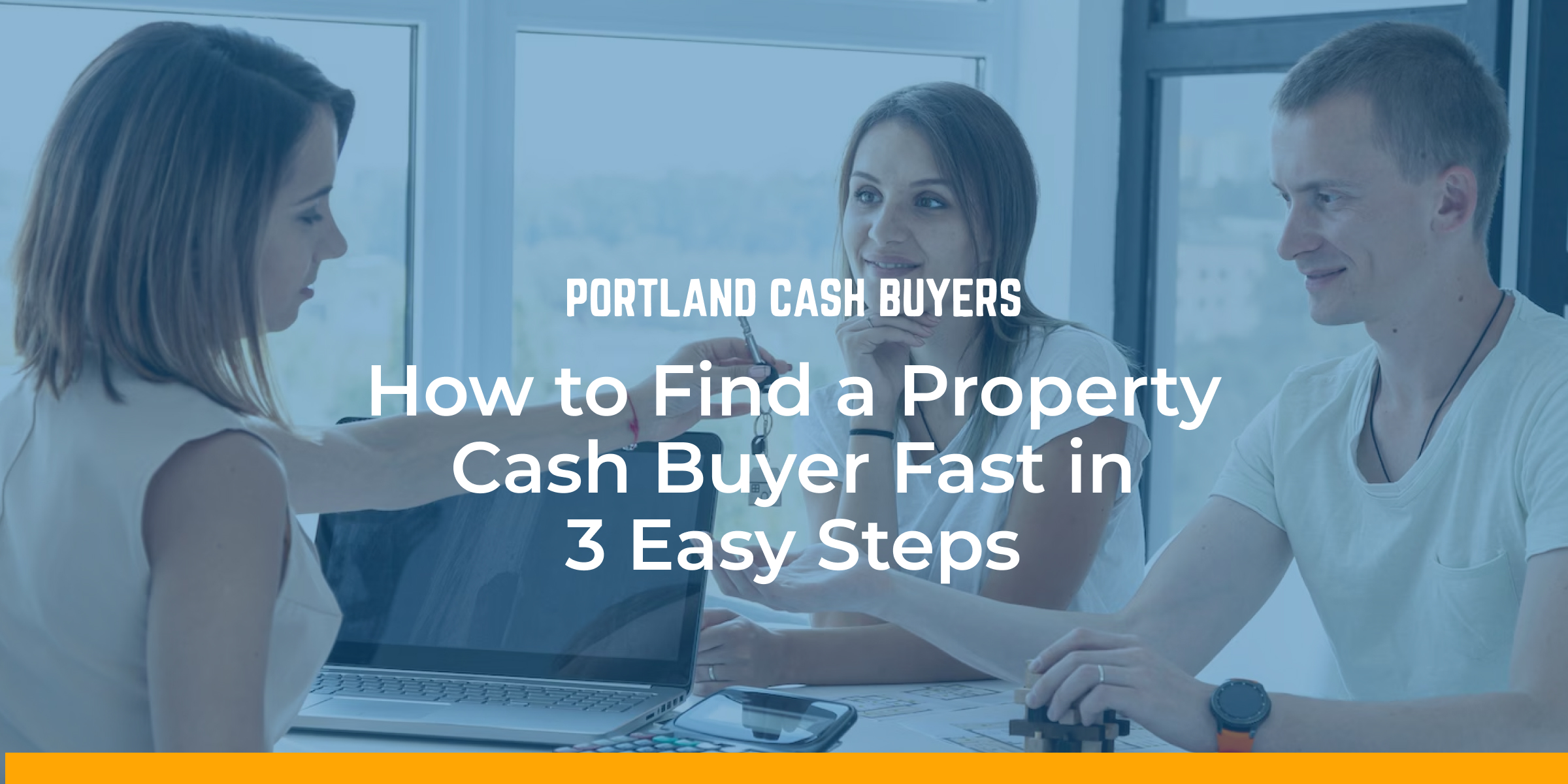 Portland Cash Buyers logo and text overlay on a meeting scene with three individuals discussing how to find a property cash buyer quickly, emphasizing fast cash offers for homeowners.