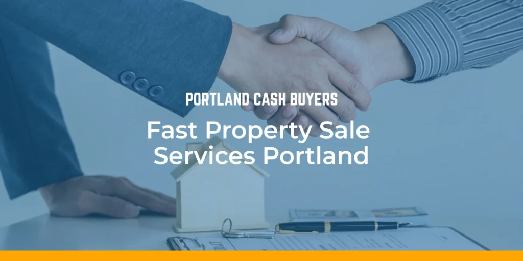 Fast Property Sale Services Portland