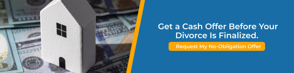 House model on cash background with CTA for How to sell house during divorce Oregon and fast cash offer before divorce finalized