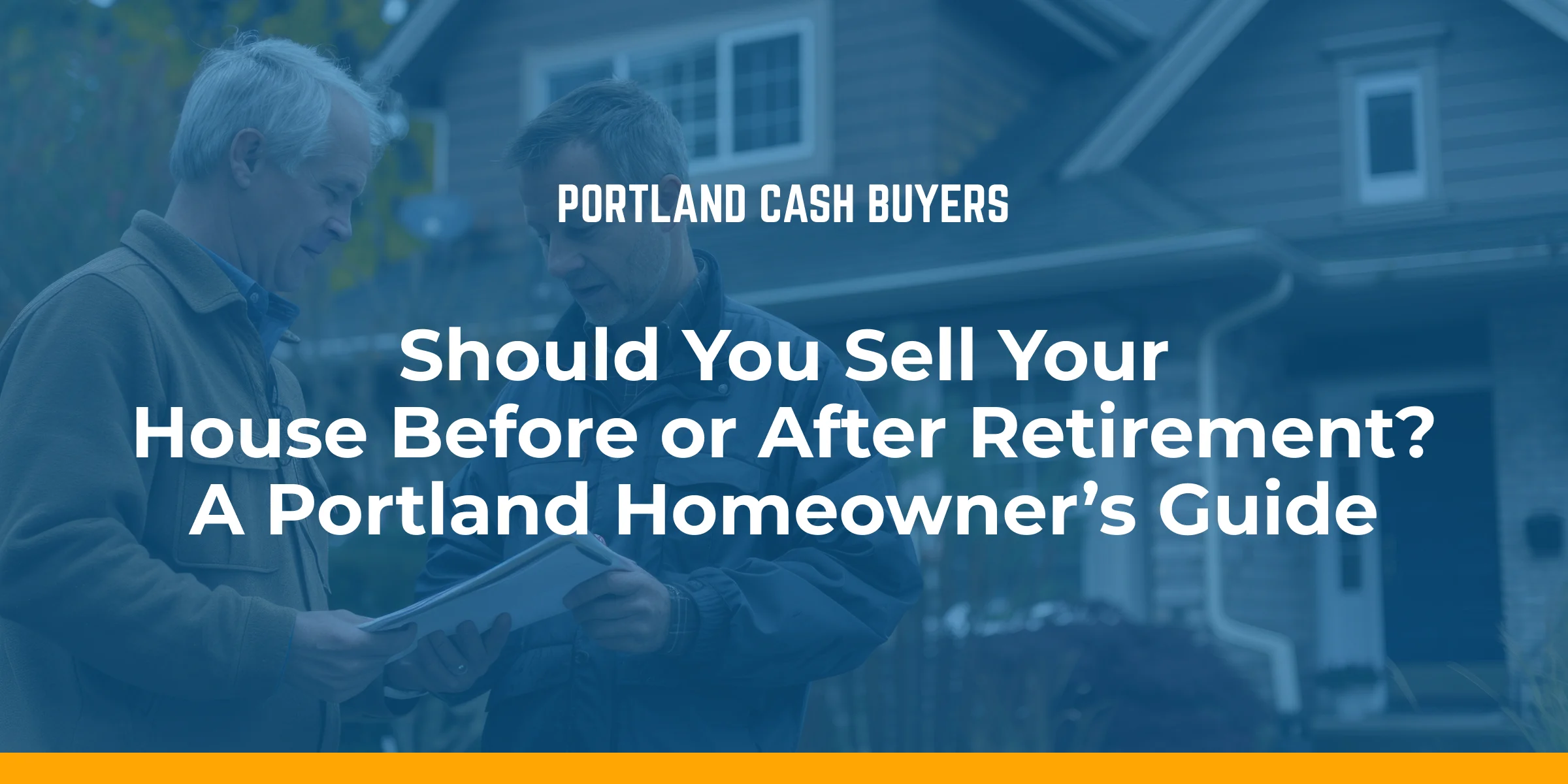 Portland homeowners review documents outside a house while considering whether to sell house before or after retirement.