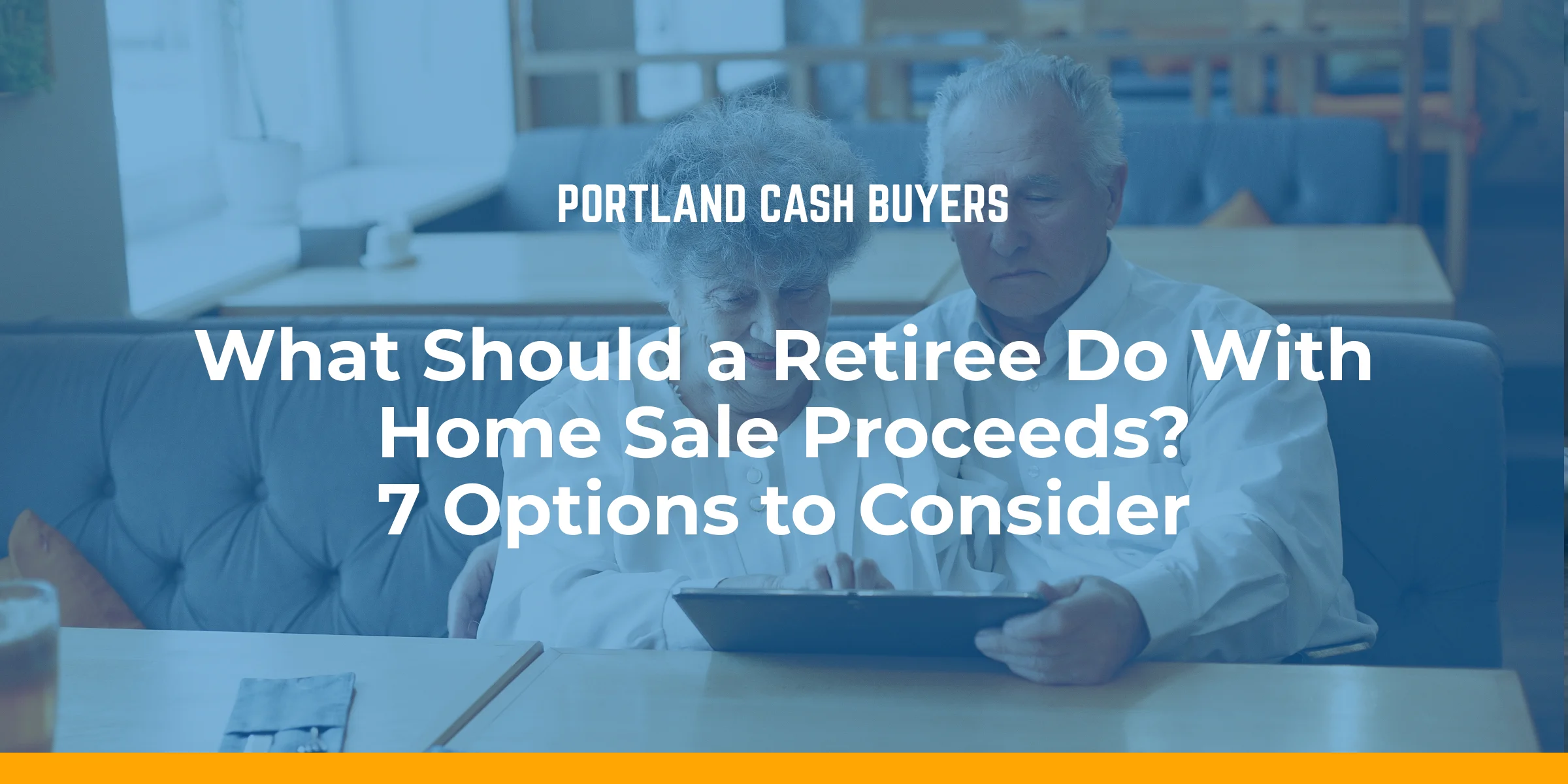 Retired couple reviews finances on a tablet while exploring what to do with home sale proceeds in retirement.